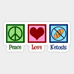 Peace Love Ketosis Sticker